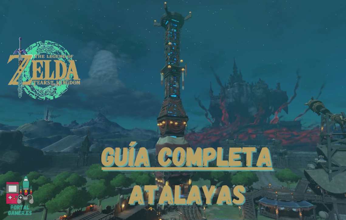 ▷ Zelda Tears of The Kingdom Guía Atalayas - Portalgamer